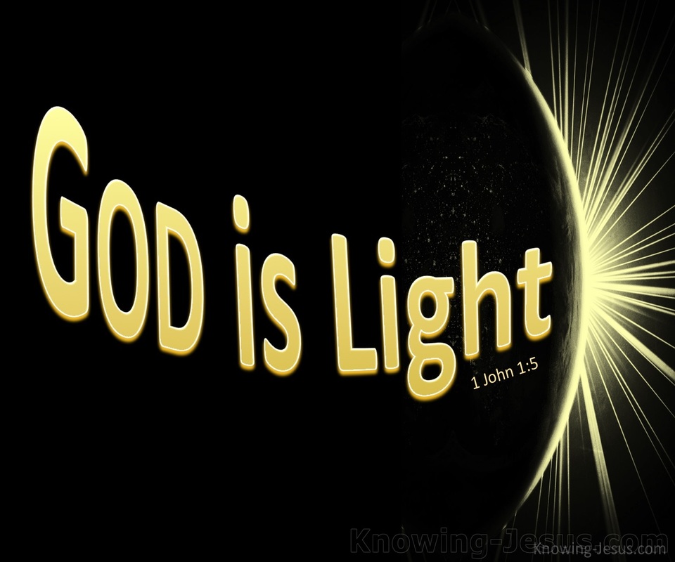 1 John 1:5 God Is Light. In Him is No Darkness (yellow)